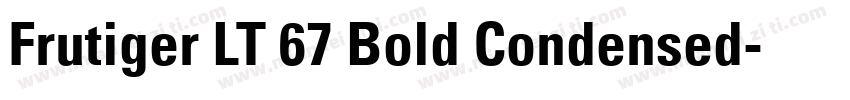 Frutiger LT 67 Bold Condensed字体转换